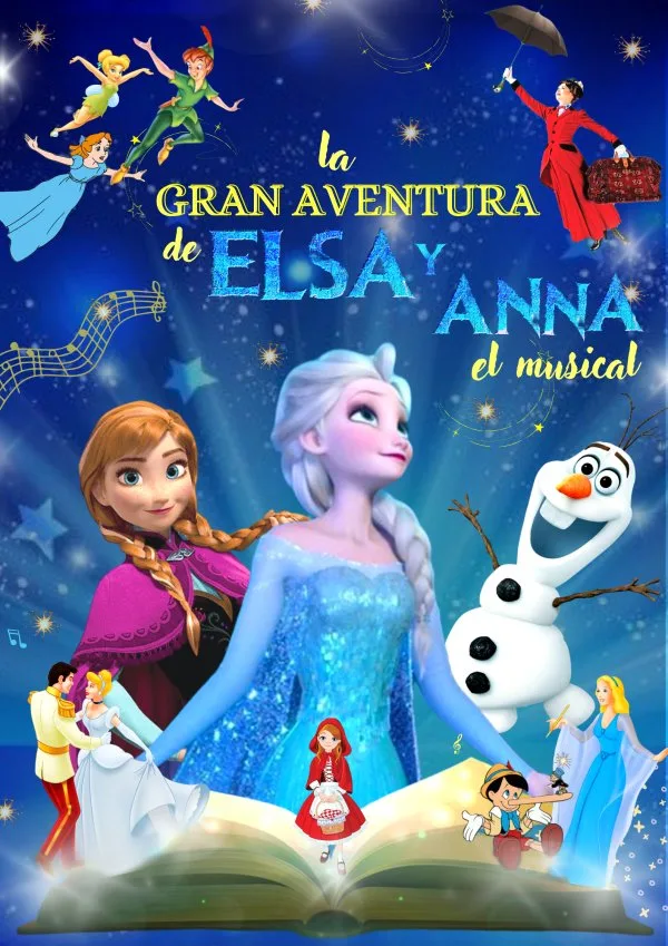 LA GRAN AVENTURA DE ELSA Y ANNA, EL MUSICAL