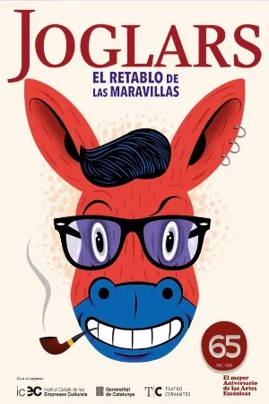 Joglars. el Retablo de las Maravillas