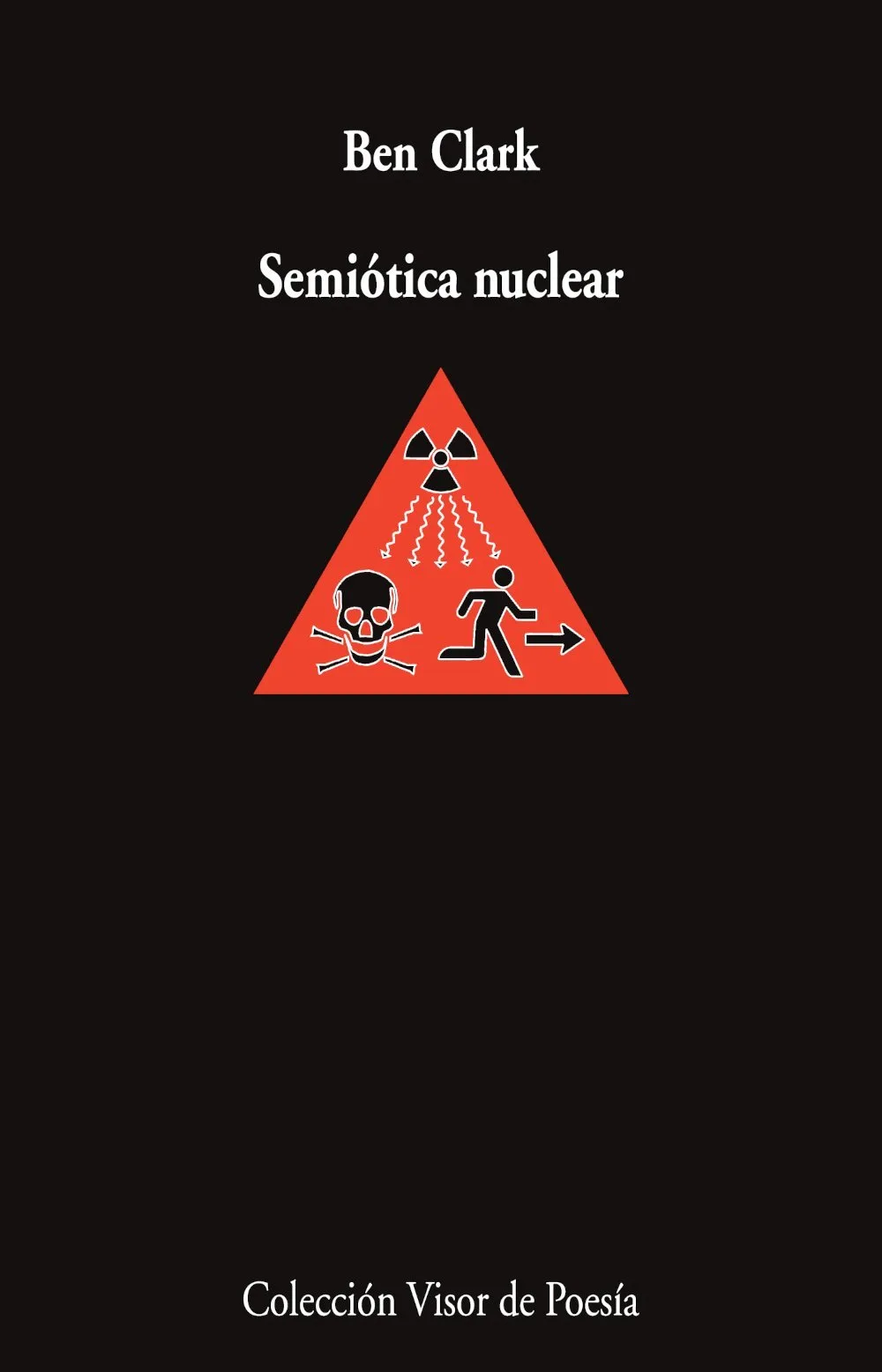 BEN CLARK PRESENTA SEMIÓTICA NUCLEAR