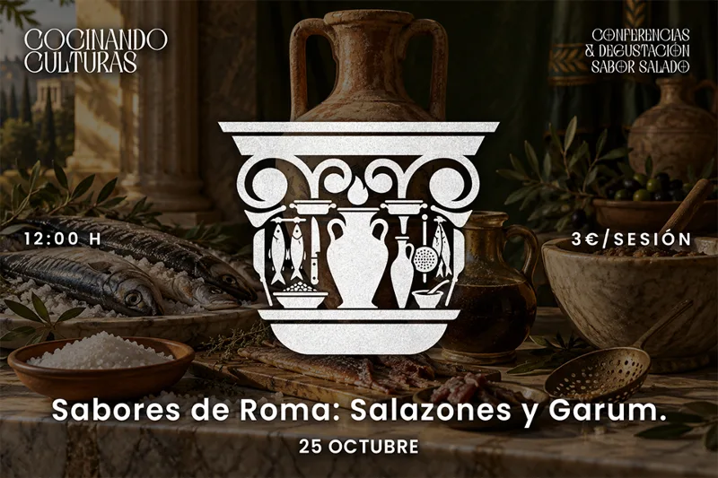Conferencia + Degustación: Sabores de Roma, salazones y garum por Carmen Aguarod Otal