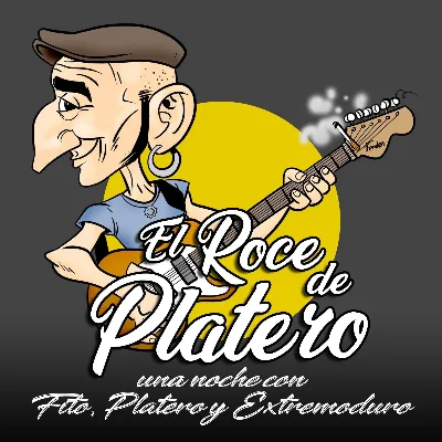 EL ROCE DE PLATERO: TRIBUTO A FITO Y EXTREMODURO
