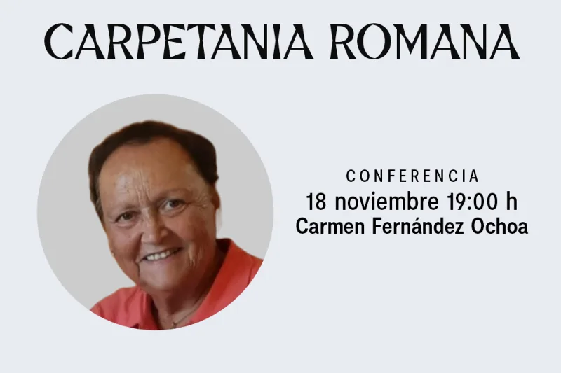 Caminos antiguos de La Carpetania. Las rutas romanas en tierras madrileñas con Carmen Fernández Ochoa