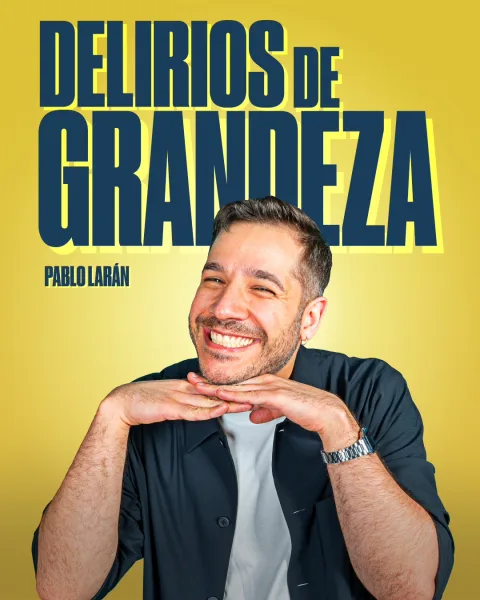 Pablo Larán: Delirios de grandeza
