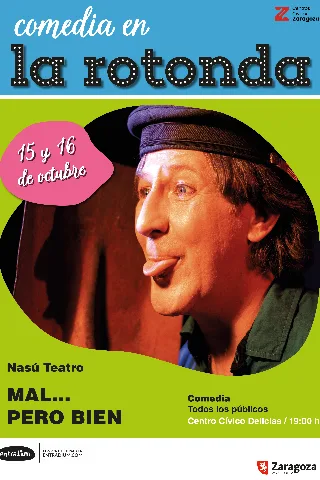 Mal... pero bien