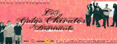 LOS CHIVATOS + GALGO DIAMANTE. FIESTA LATAFELIZFELIZ.