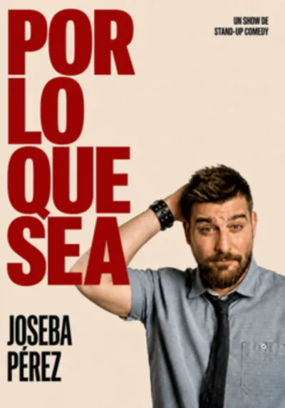 Joseba Pérez: Por lo que sea