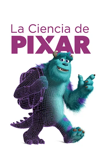 LA CIENCIA DE PIXAR